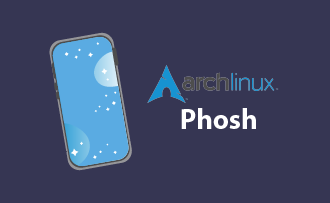 Phosh дебютує, як інтерфейс для мобільних пристроїв в Arch Linux